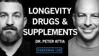 Dr. Peter Attia: Supplements for Longevity & Their Efficacy