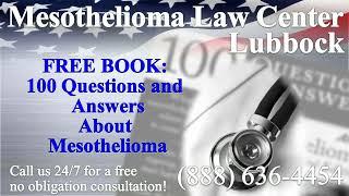 Lubbock, TX - Mesothelioma & Asbestos - Lawyer | Attorney | Lawsuit - (Lung Cancer, Asbestosis)