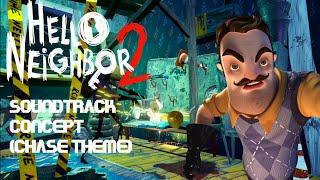 Hello Neighbor 2 Full Game OST | Chase Theme (Concept)