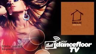 Bungalove - Minha Loucura - YourDancefloorTV