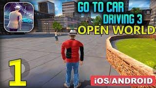 Go To Car Driving 3 Gameplay (Android, iOS) - Part 1