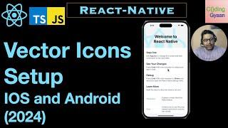 React Native Vector Icons - Setup: IOS and Android (2024)