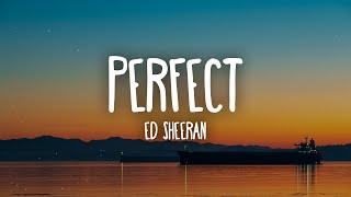 Ed Sheeran - Perfect (Lyrics)