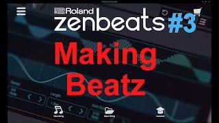 Zenbeats Lesson 3 - Making Beatz