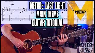 Metro: Last Light Main Theme Guitar Tutorial