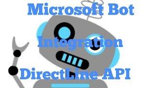 How to integrate microsoft bot with custom UI and website with the help of directLine API