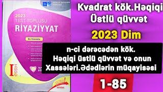 n-ci dərəcədən kök . Həqiqi üstlü qüvvət və onun xassələri . Ədədlərin müqayisəsi . Kvadrat köklər