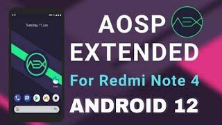 AOSP Extended 9.0 | Android 12 | Redmi Note 4 | Mido | Full Review & Installation