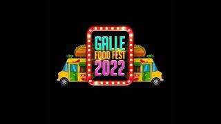 Galle Food Fest 2022 Trailer | Sinhala Vlog | Coming Soon