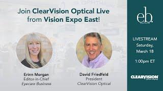 ClearVision Optical x Eyecare Business - Live from Vision Expo East!