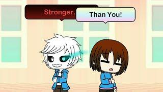 Gacha Life || Stronger Than You (  Frisk Version ) M/V || Kei Gacha