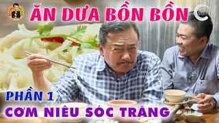 Ăn DƯA BỒN BỒN ở CƠM NIÊU SÓC TRĂNG | MC Việt Thảo | Ẩm Thực & Đời sống - Tập 258 | CBL 1925