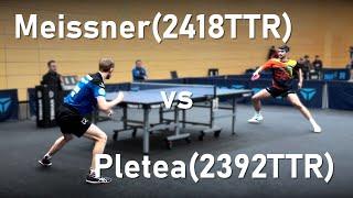 Tolles Match der Topspieler! | Meissner(2418TTR) vs Pletea(2392TTR) | 2.Bundesliga