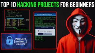 Top 10 Hacking Project Ideas For Beginners 2024