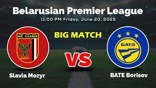 Slavia Mozyr vs BATE Borisov Football Live l Belarusian Premier League 2025