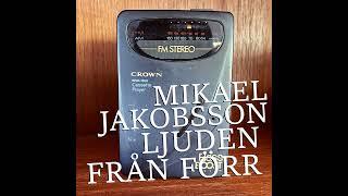 Mikael Jakobsson - Ljuden från förr