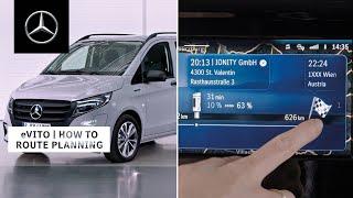 Mercedes-Benz eVito | How To Ease You Route Planning With Electric Intelligence