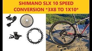 Shimano SLX 10 Speed - Conversion 3x8 To 1x10