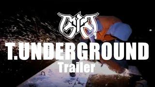 "T.Underground" (trailer)