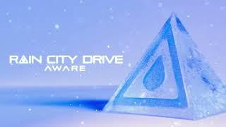 Rain City Drive - Aware (Official Visualizer)