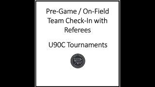 U90C Sports - Tournament Gameday at the fields Team Check-In "HOW TO"