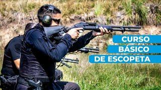 CURSO BASICO DE ESCOPETA POLICIAL