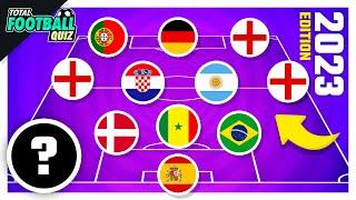 GUESS THE FOOTBALL TEAM BY PLAYERS’ NATIONALITY - UPDATED 2023 | TFQ QUIZ FOOTBALL 2023