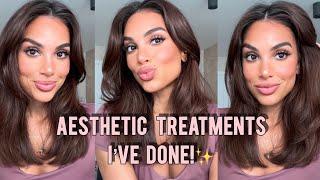 Aesthetic treatments i’ve had!!! 