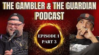 The Gambler & The Guardian Episode 1 (Part 3)