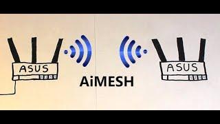 [HOWTO] Set Up ASUS AiMesh System [Whole-Home WiFi]