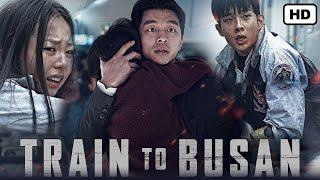 Train to Busan (2016) Movie || Gong Yoo, Jung Yu-mi, Ma Dong-seok, Kim Su-an || Review and Facts