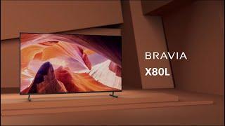 Sony | Your guide to the X80L BRAVIA TV | Sony BRAVIA