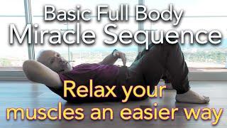 Basic Somatics Miracle SEQUENCE | Enhance Flexibility, Release Tension, Body Freedom