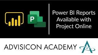 Power BI Reports Available with Project Online | Advisicon