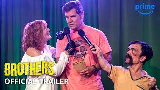 Brothers - Official Trailer | Prime Video