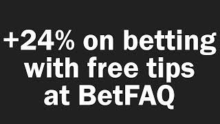 +24% with free betting tips service BetFAQ (2nd test of it)