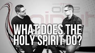 427. What Does The Holy Spirit Do?