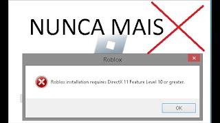 Como Resolver o Erro do Roblox e Etc, instalation requires directx 11 feature level 10 or grater.