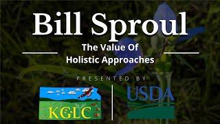 Kansas Ranching: The Value of Holistic Approaches by Kansas Grazing Lands Coalition & USDA NRCS