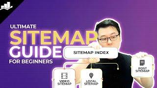 Ultimate Sitemap Guide for Beginners (Step by Step)