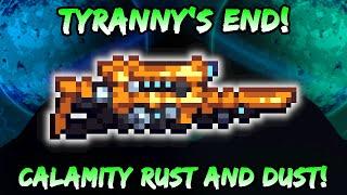 Tyranny's End - NEW Terraria Calamity Rust & Dust Weapon! Best Sniper Rifle in the 1.4.5 Update!