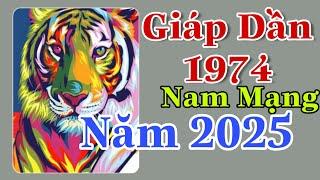 Xem Giáp Dần 1974 Nam Mạng Năm 2025  Sẽ Có Nhiều Cơ Hội Và Hạn Chế Căng Thẳng