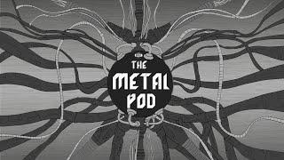 The Metal Pod Episode 5: Featuring Thee Hourz O' Power