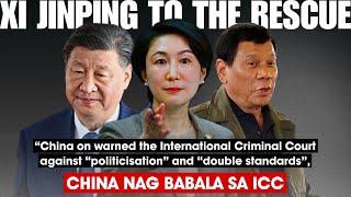 CHINA MAY BABALA SA ICC️XI JINPING TO THE RECUE KAY TATAY DIGONG