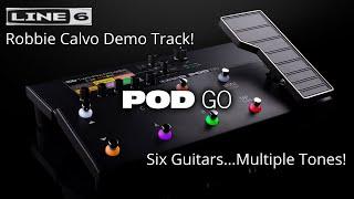 Line 6 - POD Go - Robbie Calvo Demo Track - 6 Guitars!