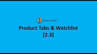 Product Tabs & Watchlist easily on Single Window | Algo trading | trading | investing | stock market