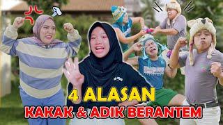 DRAMA || 4 ALASAN KAKAK & ADIK BERANTEM