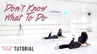 [FULL TUTORIAL] BLACKPINK - 'Don't Know What To Do' - Dance Tutorial - FULL EXPLANATION