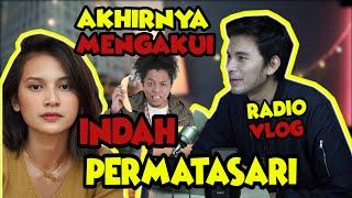 Indah Permatasari Akhirnya Mengakui - RadioVlog