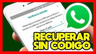 COMO RECUPERAR MI WHATSAPP SIN CODIGO DE VERIFICACION